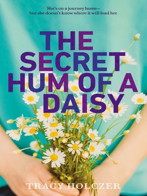 cover image of The Secret Hum of a Daisy